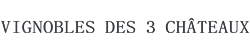 Vignobles des 3 Châteaux